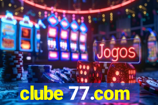 clube 77.com